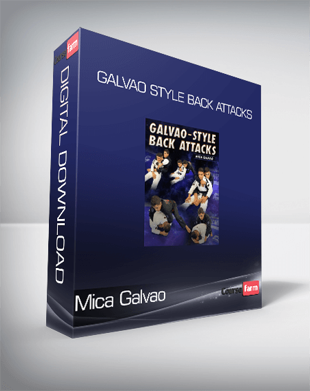 Mica Galvao - Galvao Style Back Attacks
