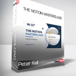 Peter Kell - The Notion Masterclass