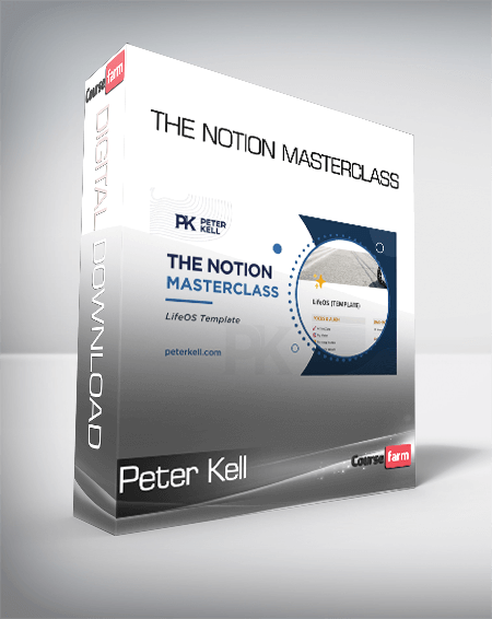 Peter Kell - The Notion Masterclass
