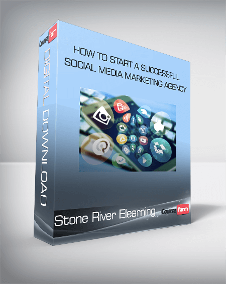 Stone River Elearning - How to Start a Successful Social Media Marketing Agency