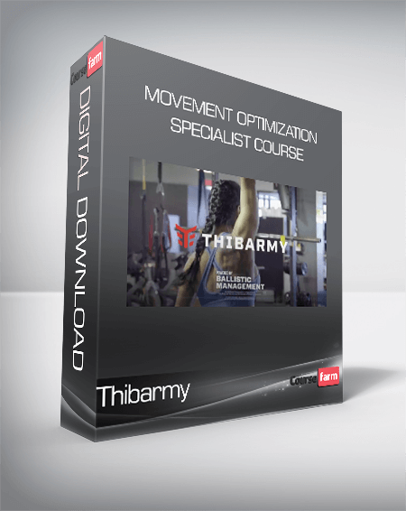 Thibarmy - Movement Optimization Specialist Course