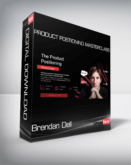 Brendan Dell - Product Postioning Masterclass