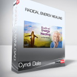 Cyndi Dale - Radical Energy Healing