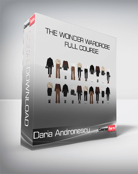 Daria Andronescu - The Wonder Wardrobe Full Course
