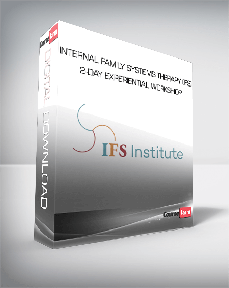 Internal Family Systems Therapy (IFS) 2-Day Experiential Workshop
