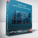 Jeffrey Edahs - 'Smart Money' Institutional Forex Trading