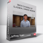 Jeffrey Yuen - Sinew Channels of Classical Chinese Medicine