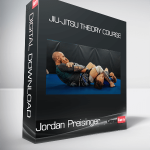 Jordan Preisinger - Jiu-Jitsu Theory Course