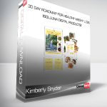 Kimberly Snyder - Kimberly Snyder's 30 Day Roadmap For Healthy Weight Loss (Solluna Digital Products)
