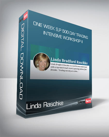 Linda Raschke - One Week S,P 500 Day Trading Intensive Workshop II
