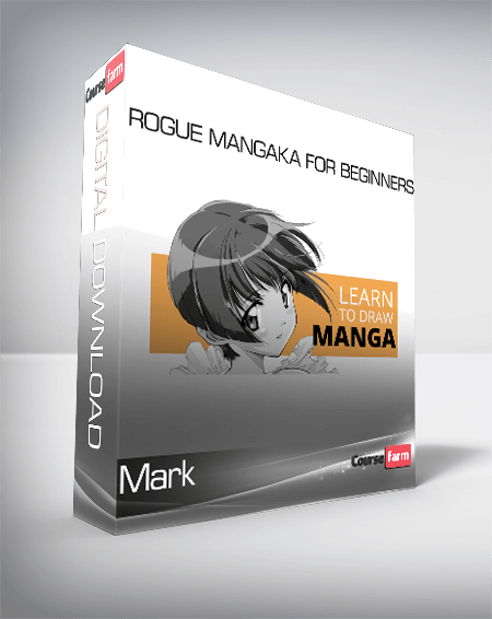 Mark - Rogue Mangaka for Beginners