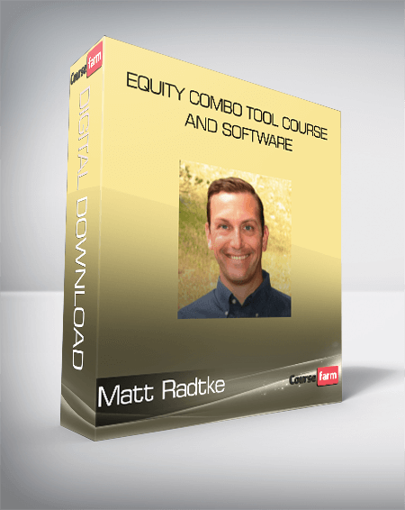 Matt Radtke - Equity Combo Tool Course and Software