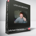 Michael Mackenzie - Lifeflow Meditation