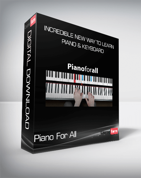 Piano For All - Incredible New Way To Learn Piano & Keyboard