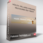 Release Technique - Health, Wellness & Resilience Tele-Course (2021 REBOOT)