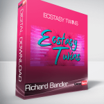 Richard Bandler - Ecstasy Twins