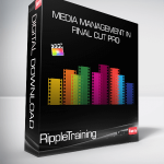 RippleTraining - Media Management in Final Cut Pro