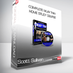 Scott Sullivan - Complete Muay Thai Home Study Course