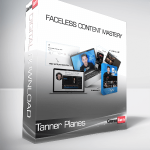 Tanner Planes - Faceless Content Mastery