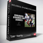Tyler Yearby - Ecological Dynamics for Dummies
