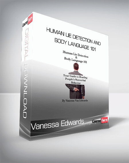Vanessa Edwards - Human Lie Detection and Body Language 101