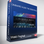 Walid Feghali - Cinematic Music The Essentials