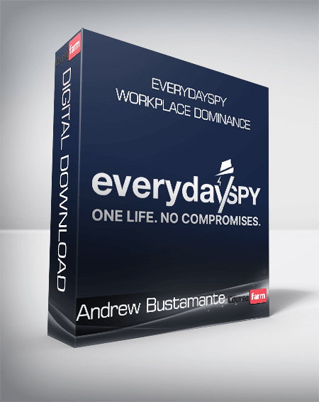 Andrew Bustamante - EverydaySpy - Workplace Dominance