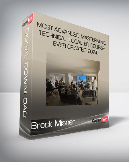Brock Misner - Most Advanced Mastermind , Technical Local EO Course Ever Created 2024