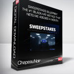 ChapeauNoir - Sweepstakes Blueprint - The #1 Black-Hat Method That Nets Me 400.000 A Month