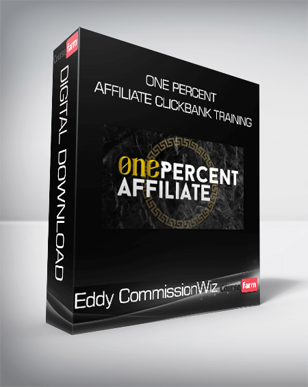 Eddy CommissionWiz - One Percent Affiliate Clickbank Training