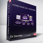 Eli Sanchez - 6 Stage Sales Call Framework