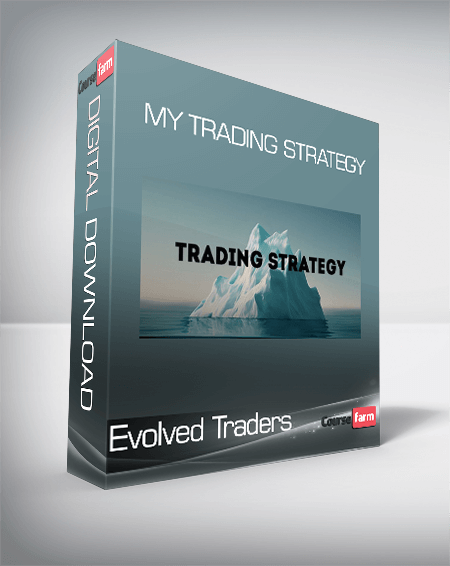 Evolved Traders - My Trading Strategy