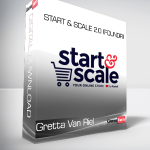 Gretta Van Riel - Start & Scale 2.0 (Foundr)