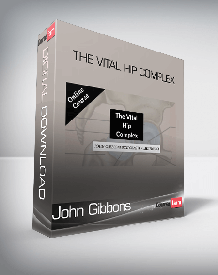 John Gibbons - The Vital Hip Complex