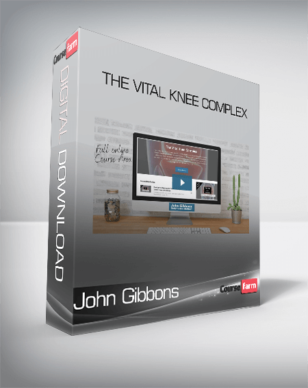 John Gibbons - The Vital Knee Complex