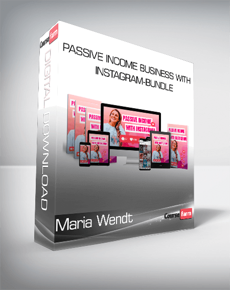 Maria Wendt - Passive Income Business With Instagram-Bundle