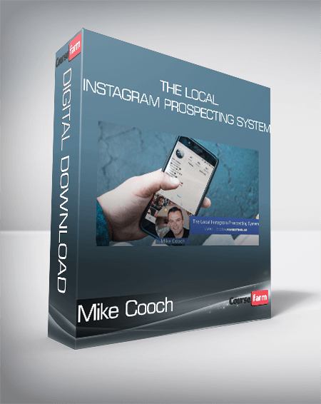 Mike Cooch - The Local Instagram Prospecting System