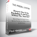 Paul Hancox - The Presell System