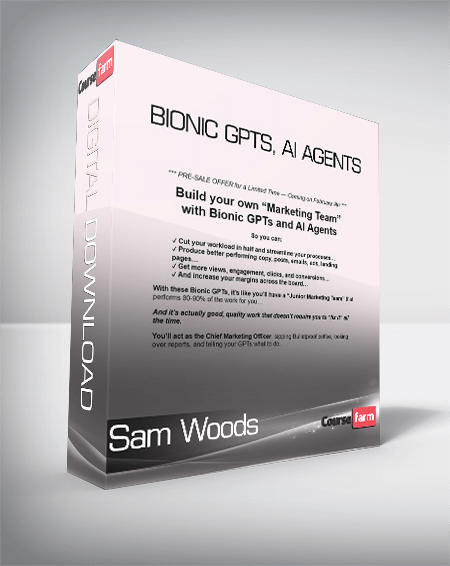 Sam Woods - Bionic GPTs, AI Agents