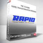 Benjamin Hardy - The 12-Week Rapid Transformation Intensive