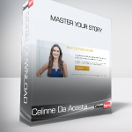 Celinne Da Acosta - Master Your Story