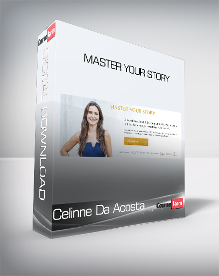 Celinne Da Acosta - Master Your Story