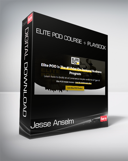 Jesse Anselm - Elite POD Course + Playbook