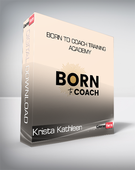 Krista Kathleen - Born To Coach Training Academy