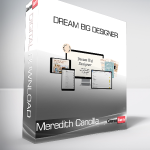 Meredith Cancilla - Dream Big Designer