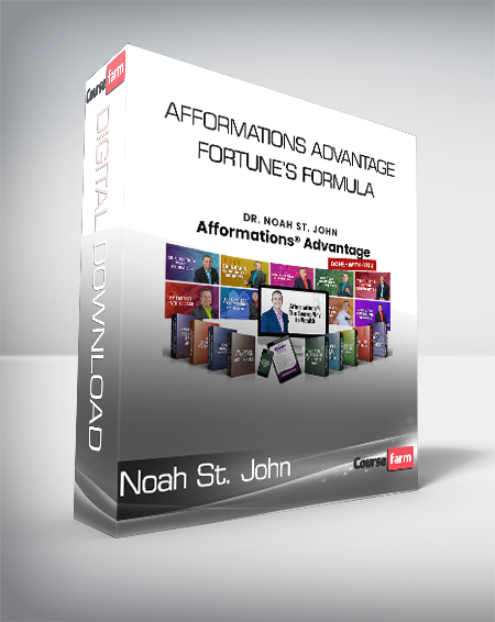 Noah St. John - Afformations Advantage + Fortune’s Formula