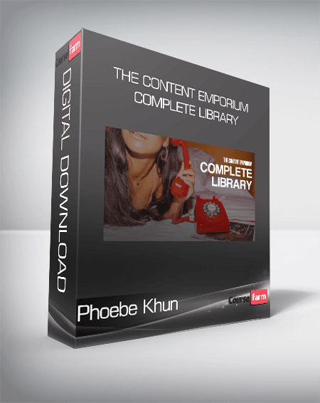 Phoebe Khun - The Content Emporium Complete Library