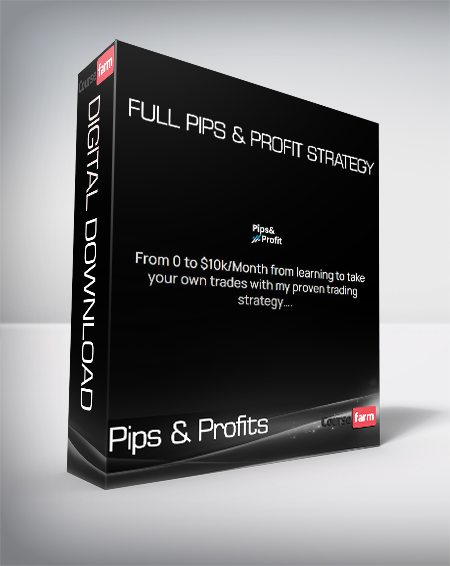 Pips & Profits - Full Pips & Profit Strategy