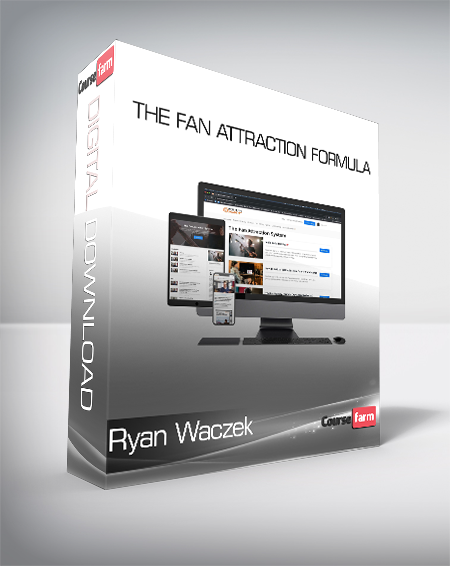 Ryan Waczek - The Fan Attraction Formula