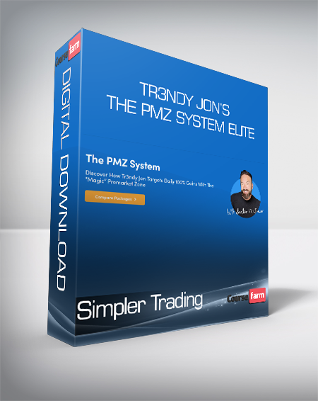 Simpler Trading - Tr3ndy Jon’s The PMZ System ELITE